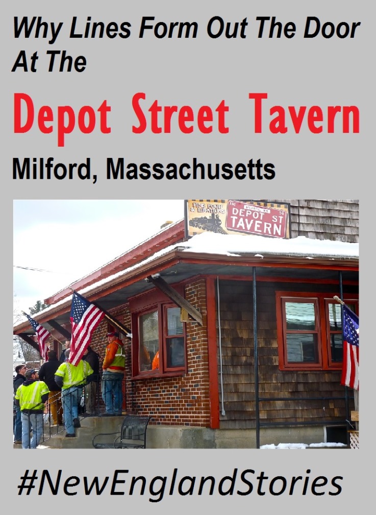 Local neighborhood restaurant gem: the Depot Street Tavern in Milford, Mass.