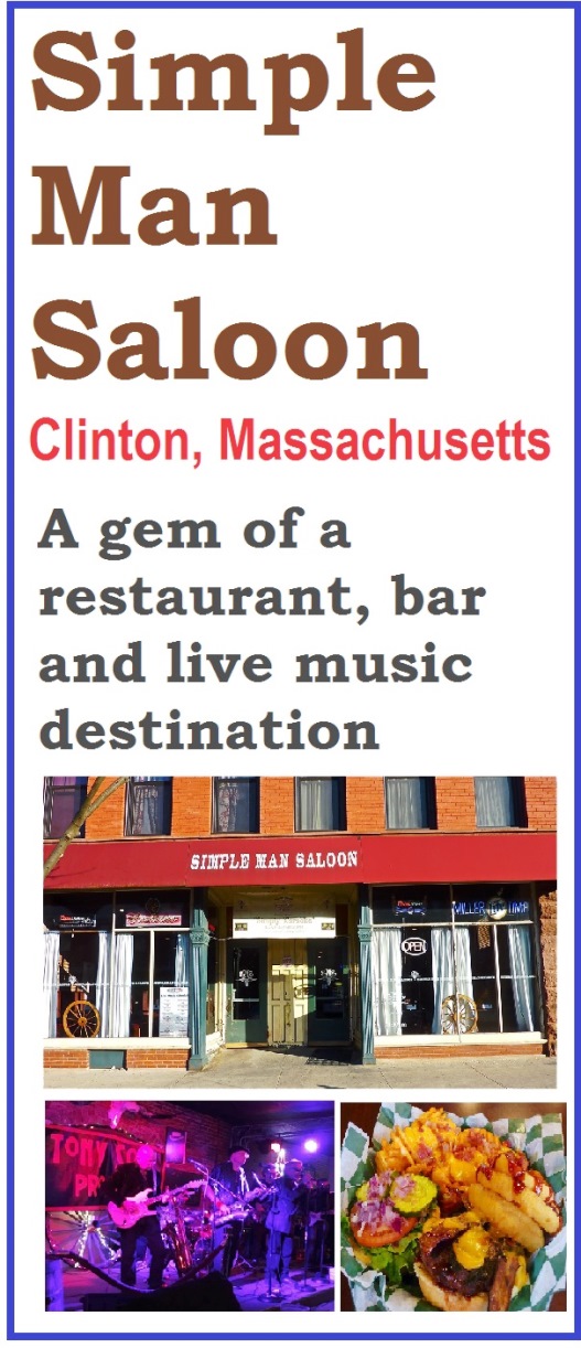 The Simple Man Saloon in downtown Clinton, Mass., is a fabulous restaurant, bar and live music venue..